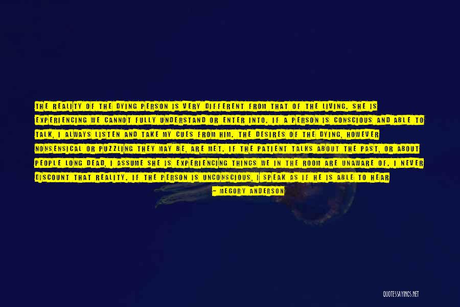 Person Is Dying Quotes By Megory Anderson Person Is Dying Quotes By Megory Anderson