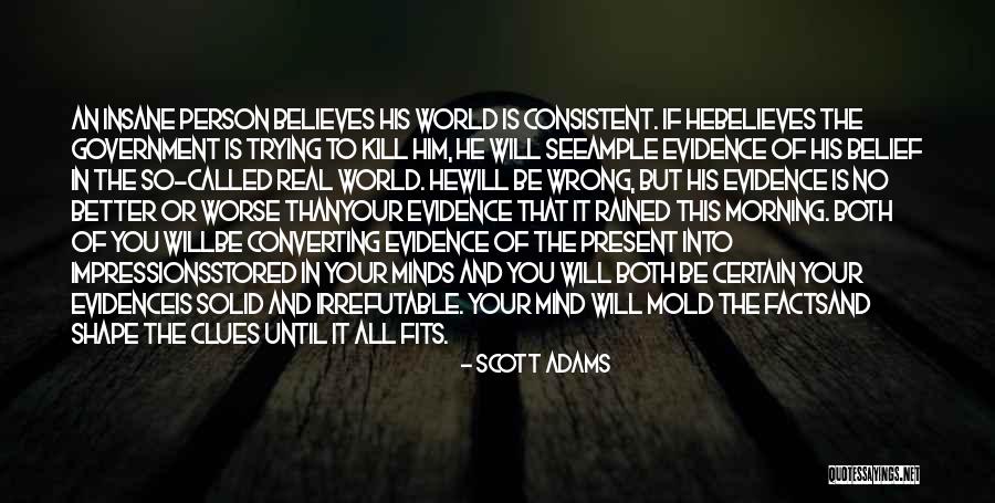 Person Is Wrong Quotes By Scott Adams Person Is Wrong Quotes By Scott Adams