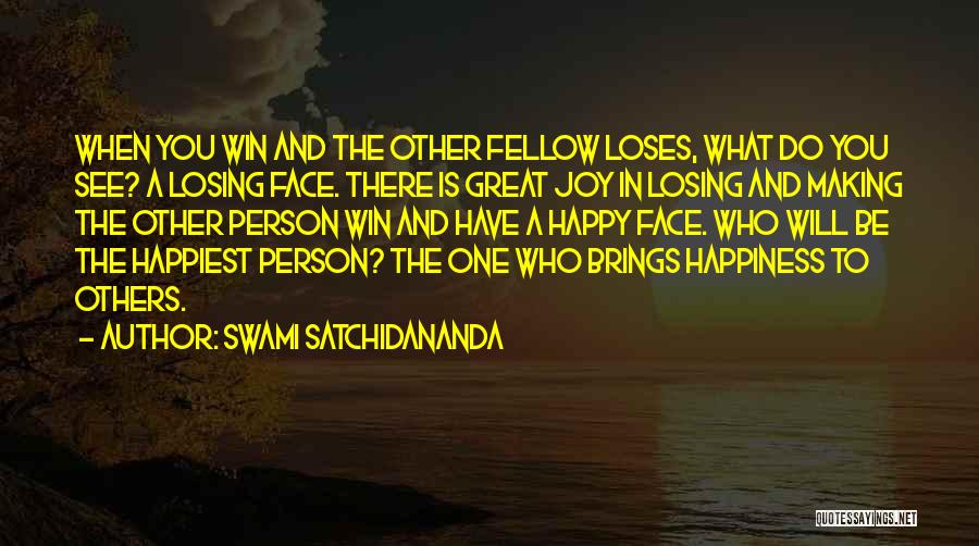 Person Making You Happy Quotes By Swami Satchidananda