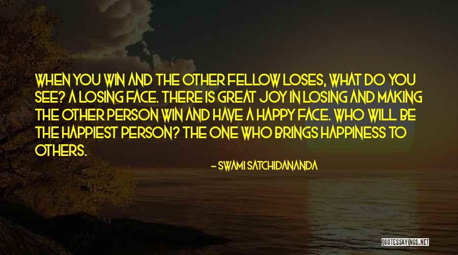 Person Making You Happy Quotes By Swami Satchidananda