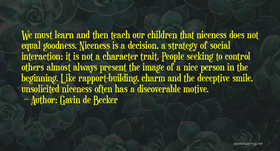 Person Of Character Quotes By Gavin De Becker