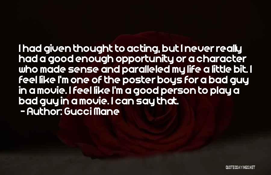 Person Of Character Quotes By Gucci Mane
