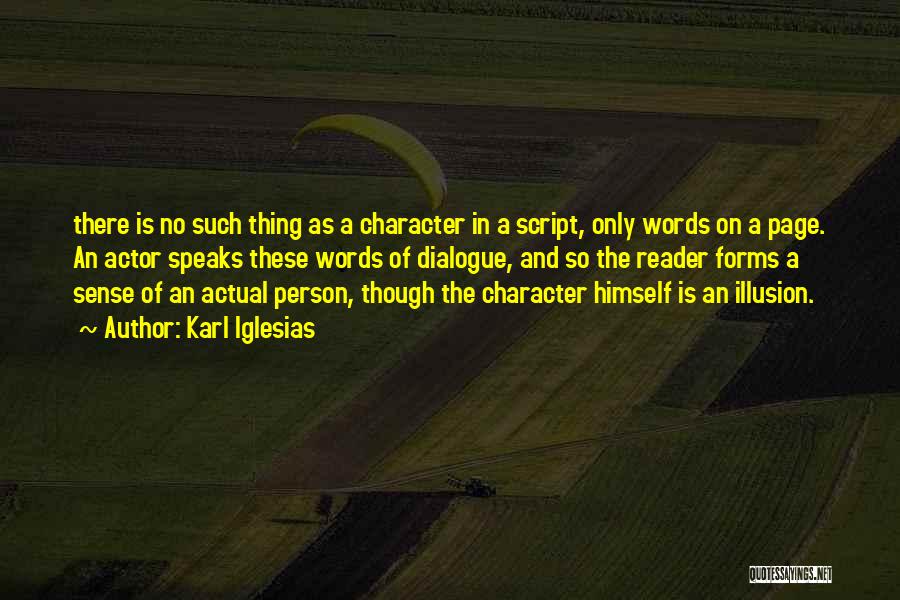 Person Of Character Quotes By Karl Iglesias