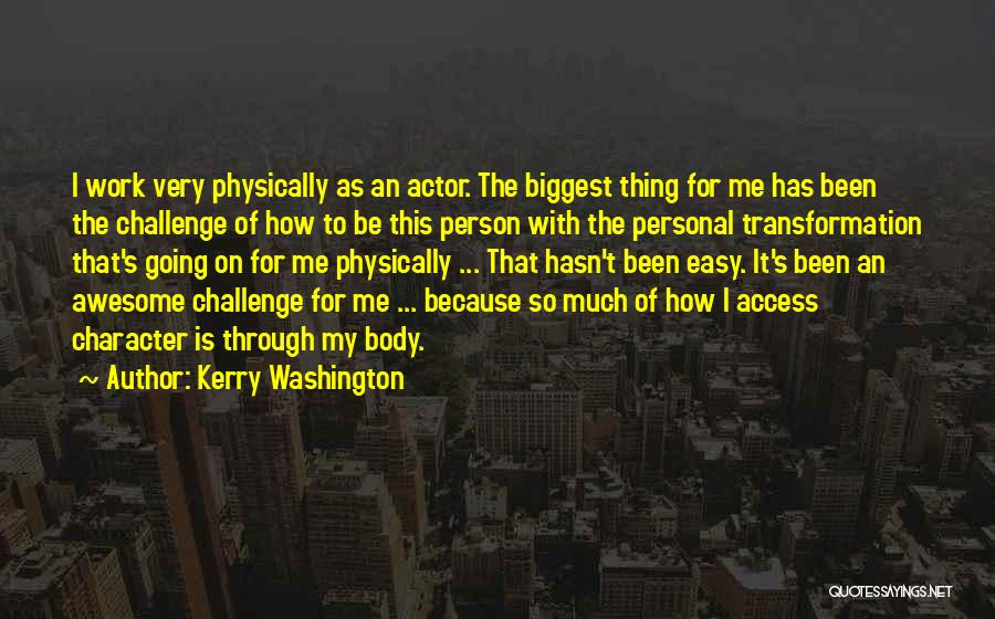 Person Of Character Quotes By Kerry Washington