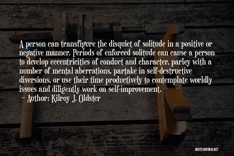 Person Of Character Quotes By Kilroy J. Oldster