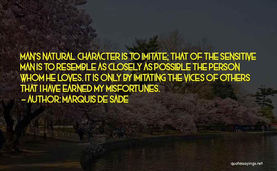 Person Of Character Quotes By Marquis De Sade