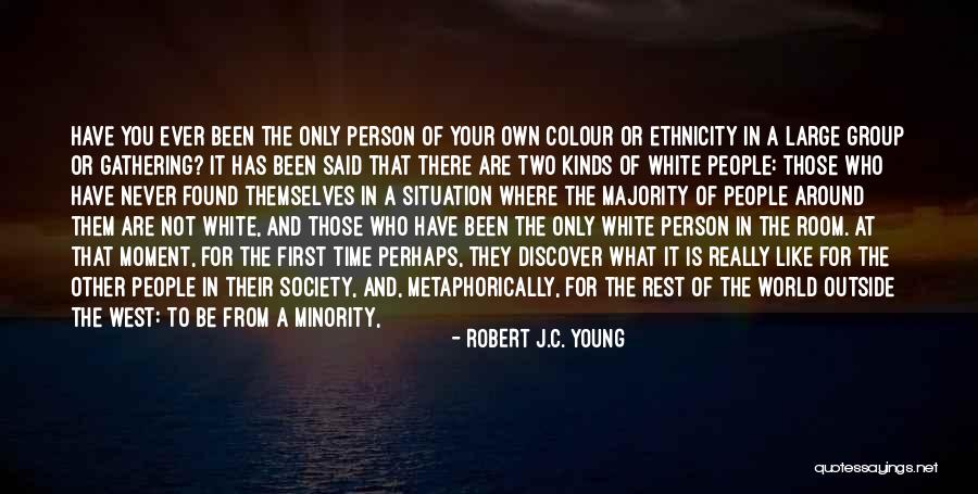 Person Of Colour Quotes By Robert J.C. Young Person Of Colour Quotes By Robert J.C. Young