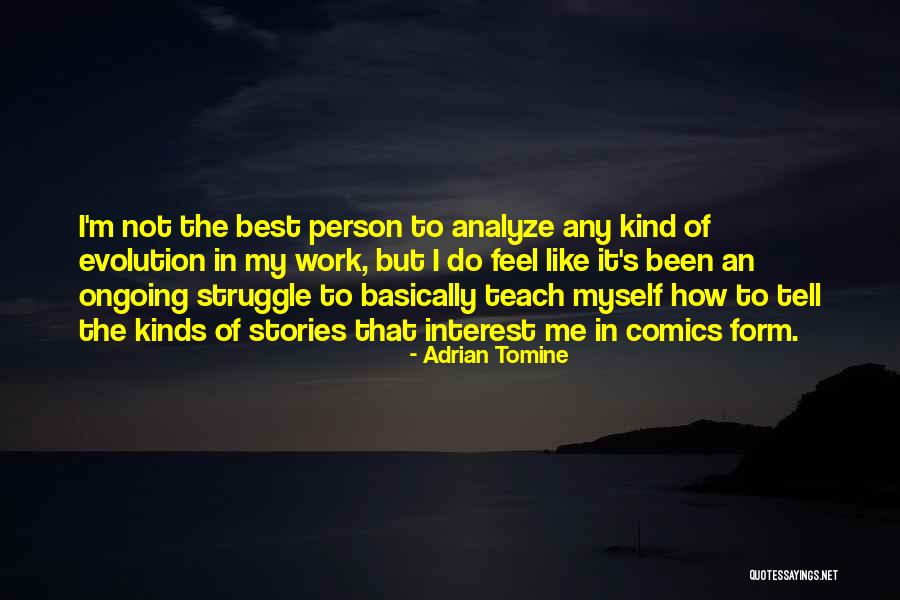 Person Of Interest Best Quotes By Adrian Tomine Person Of Interest Best Quotes By Adrian Tomine