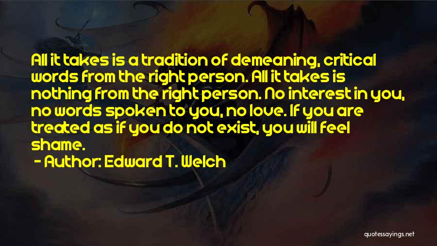 Person Of Interest Love Quotes By Edward T. Welch