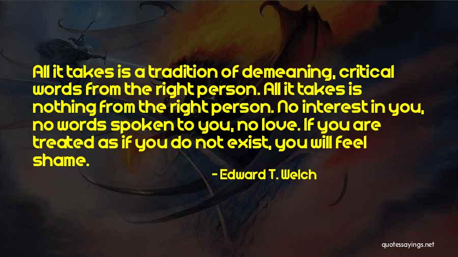 Person Of Interest Love Quotes By Edward T. Welch