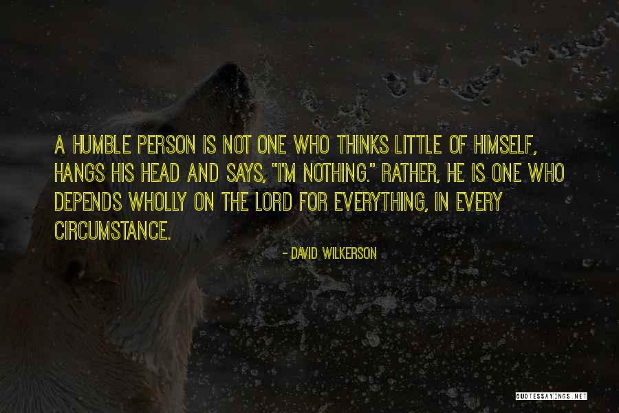 Person One Head Quotes By David Wilkerson Person One Head Quotes By David Wilkerson