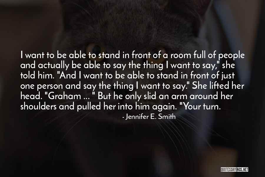 Person One Head Quotes By Jennifer E. Smith Person One Head Quotes By Jennifer E. Smith