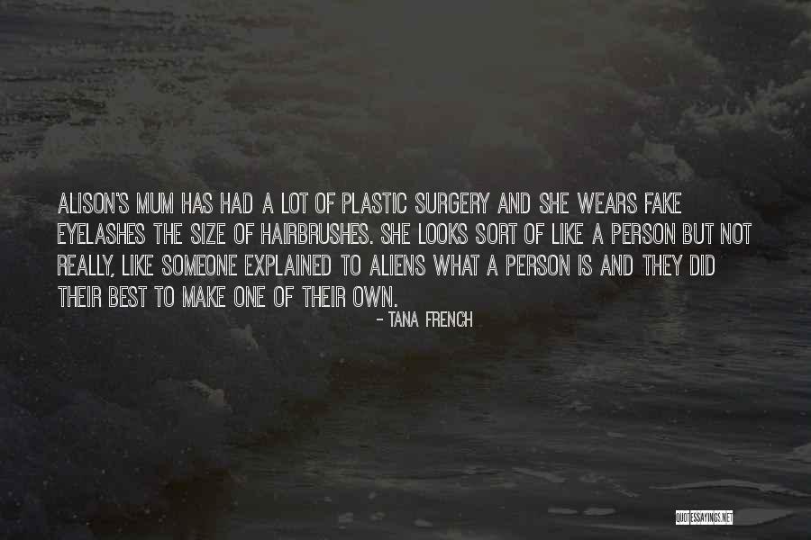 Person One Looks Quotes By Tana French Person One Looks Quotes By Tana French