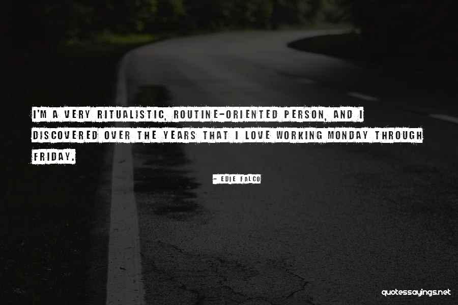 Person Oriented Quotes By Edie Falco Person Oriented Quotes By Edie Falco