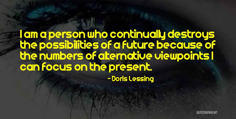 Person Present Quotes By Doris Lessing Person Present Quotes By Doris Lessing