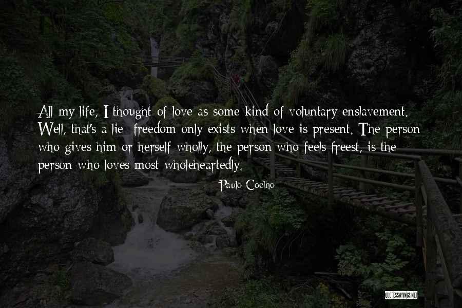 Person Present Quotes By Paulo Coelho Person Present Quotes By Paulo Coelho
