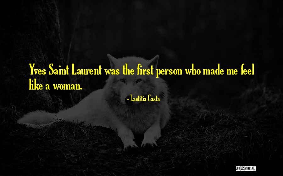 Person The First Made Quotes By Laetitia Casta Person The First Made Quotes By Laetitia Casta