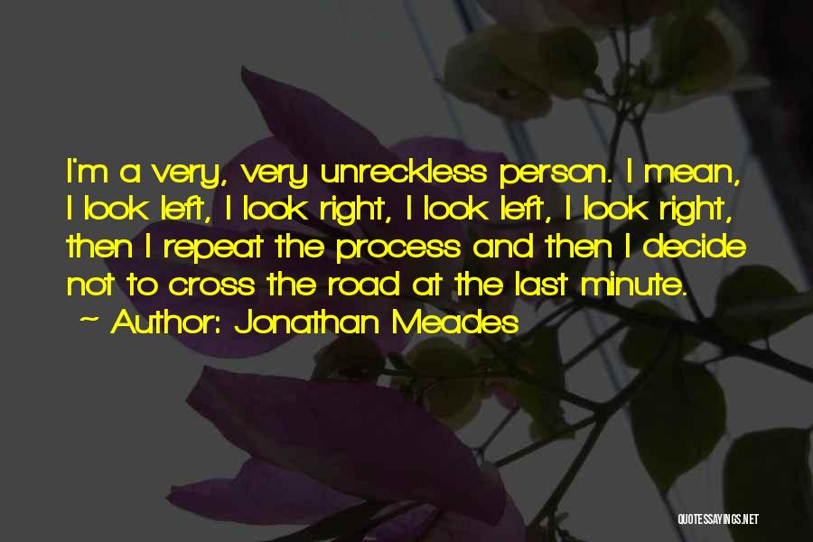 Person To Person Quotes By Jonathan Meades