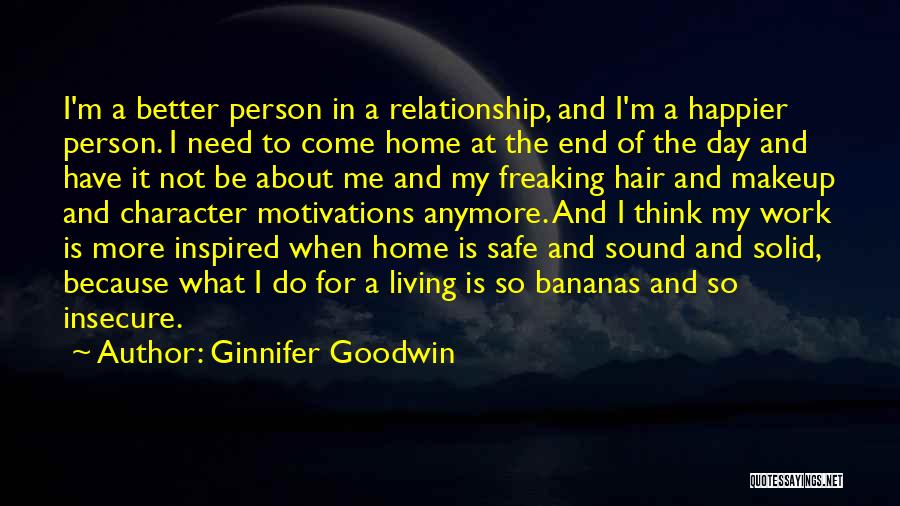 Person Who Are Insecure Quotes By Ginnifer Goodwin