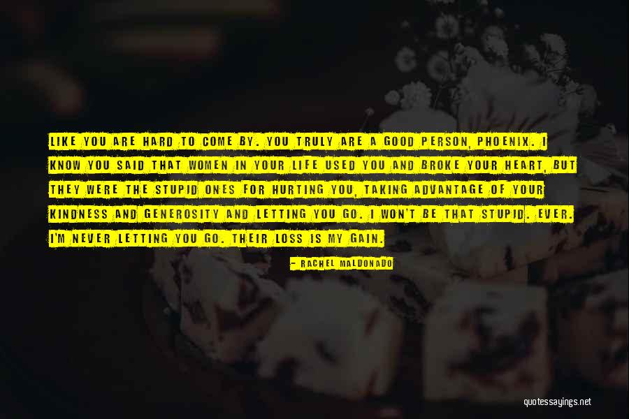 Person Who Broke Your Heart Quotes By Rachel Maldonado Person Who Broke Your Heart Quotes By Rachel Maldonado