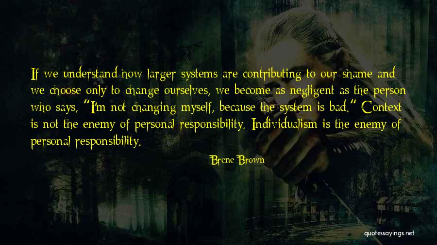 Person Who Change Quotes By Brene Brown Person Who Change Quotes By Brene Brown