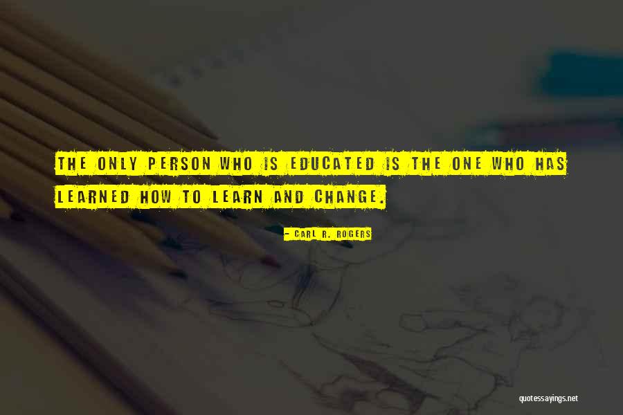 Person Who Change Quotes By Carl R. Rogers Person Who Change Quotes By Carl R. Rogers