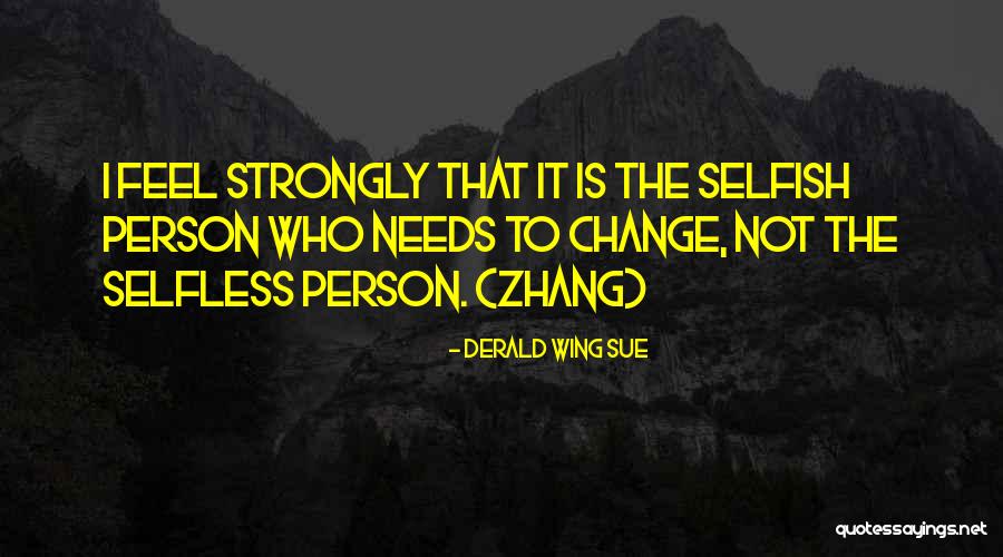 Person Who Change Quotes By Derald Wing Sue Person Who Change Quotes By Derald Wing Sue