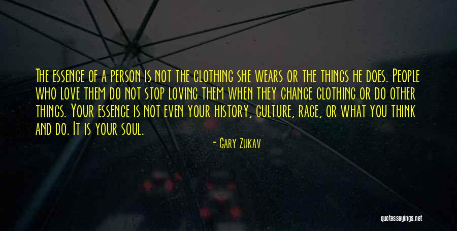 Person Who Change Quotes By Gary Zukav Person Who Change Quotes By Gary Zukav