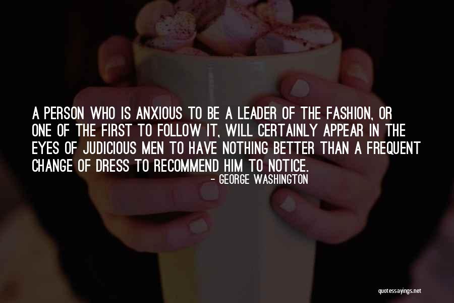 Person Who Change Quotes By George Washington Person Who Change Quotes By George Washington
