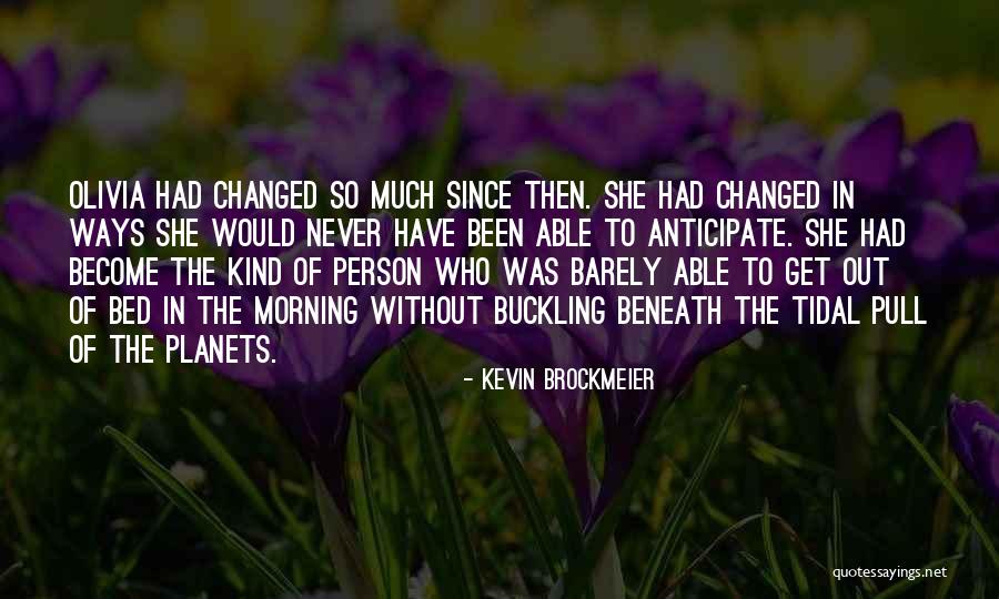 Person Who Change Quotes By Kevin Brockmeier Person Who Change Quotes By Kevin Brockmeier