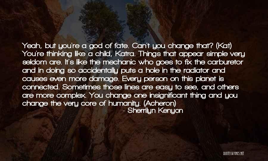 Person Who Change Quotes By Sherrilyn Kenyon Person Who Change Quotes By Sherrilyn Kenyon