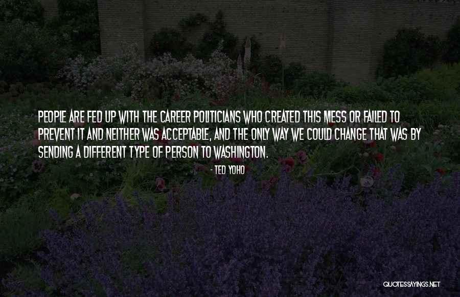 Person Who Change Quotes By Ted Yoho Person Who Change Quotes By Ted Yoho