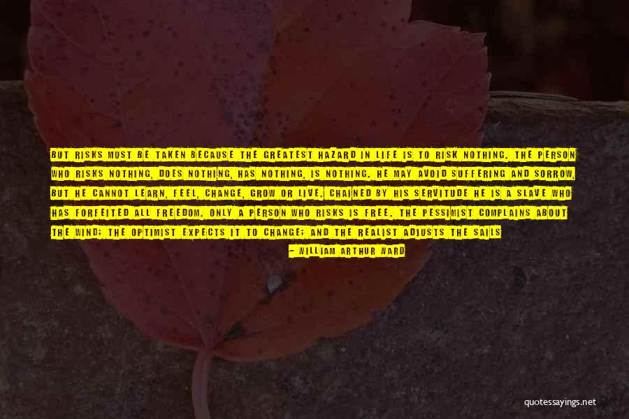 Person Who Change Quotes By William Arthur Ward Person Who Change Quotes By William Arthur Ward