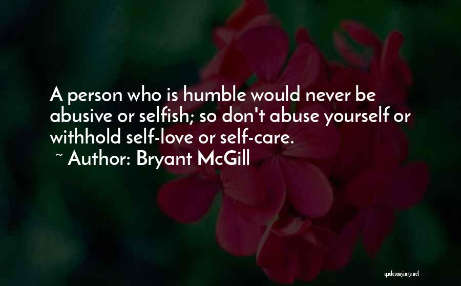 Person Who Don't Care Quotes By Bryant McGill