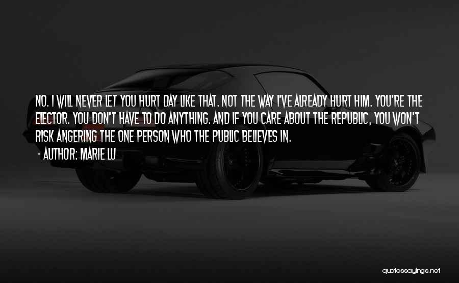 Person Who Don't Care Quotes By Marie Lu Person Who Don't Care Quotes By Marie Lu