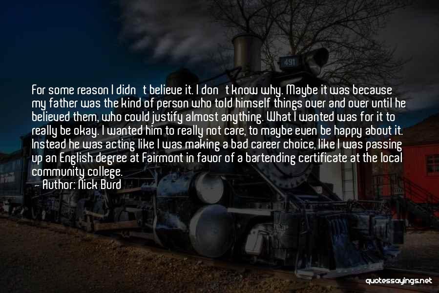 Person Who Don't Care Quotes By Nick Burd Person Who Don't Care Quotes By Nick Burd
