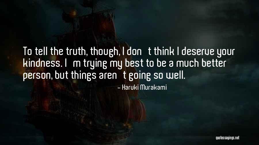 Person Who Don't Deserve You Quotes By Haruki Murakami Person Who Don't Deserve You Quotes By Haruki Murakami