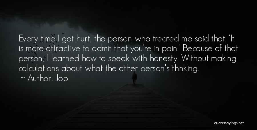 Person Who Hurt You Quotes By Joo