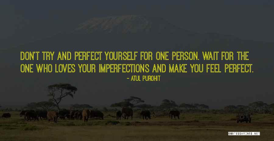 Person Who Loves You Quotes By Atul Purohit Person Who Loves You Quotes By Atul Purohit