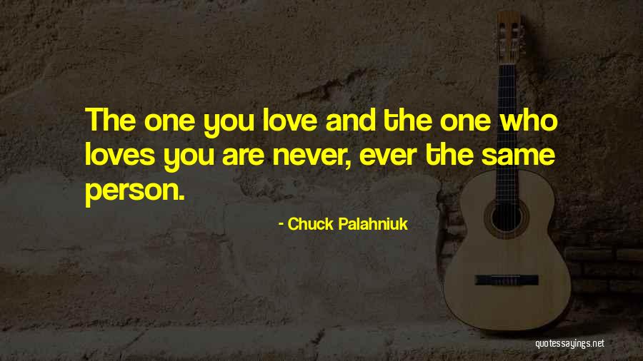 Person Who Loves You Quotes By Chuck Palahniuk Person Who Loves You Quotes By Chuck Palahniuk