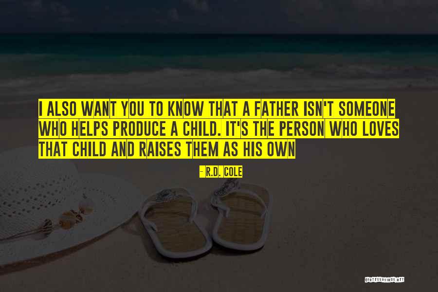 Person Who Loves You Quotes By R.D. Cole Person Who Loves You Quotes By R.D. Cole