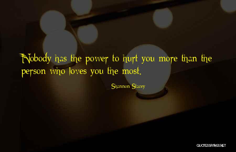 Person Who Loves You Quotes By Shannon Stacey Person Who Loves You Quotes By Shannon Stacey