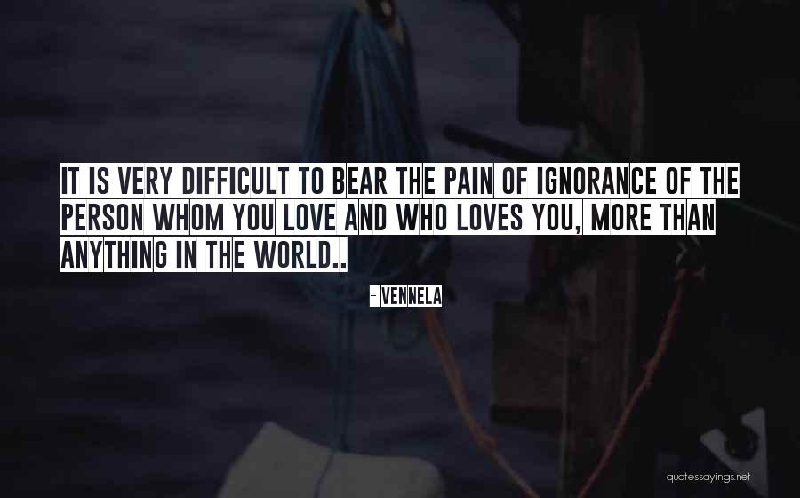 Person Who Loves You Quotes By Vennela Person Who Loves You Quotes By Vennela
