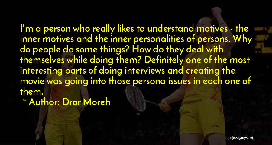 Person Who Quotes By Dror Moreh
