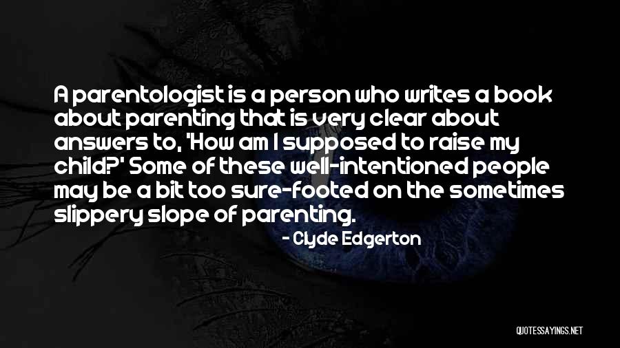 Person Who Writes Quotes By Clyde Edgerton Person Who Writes Quotes By Clyde Edgerton