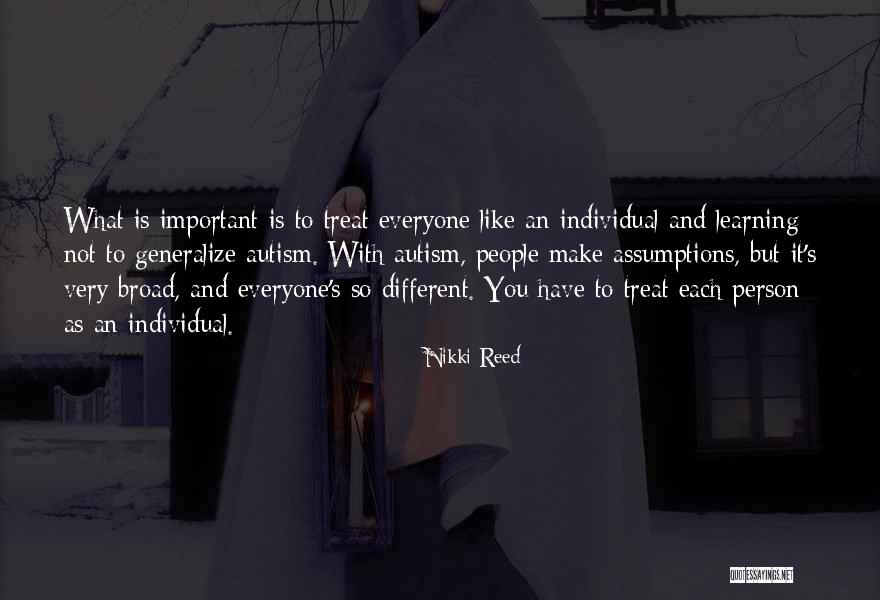 Person With Autism Quotes By Nikki Reed Person With Autism Quotes By Nikki Reed
