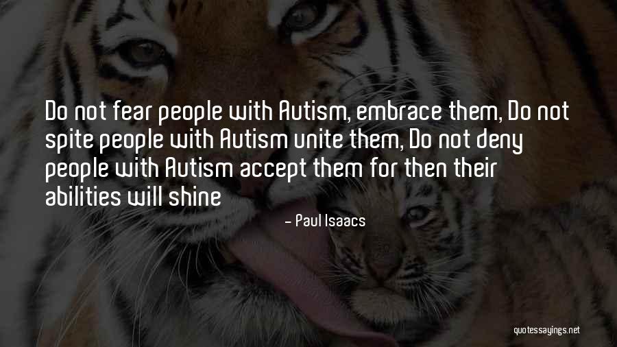 Person With Autism Quotes By Paul Isaacs Person With Autism Quotes By Paul Isaacs