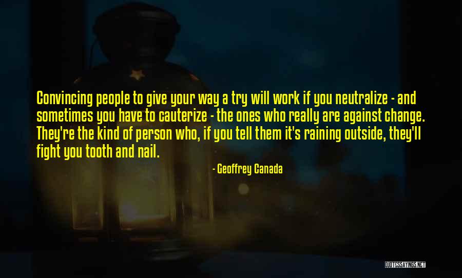 Person You Are Quotes By Geoffrey Canada