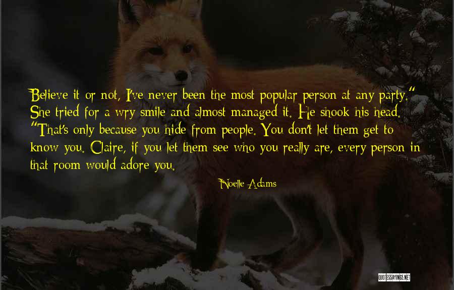 Person You Are Quotes By Noelle Adams