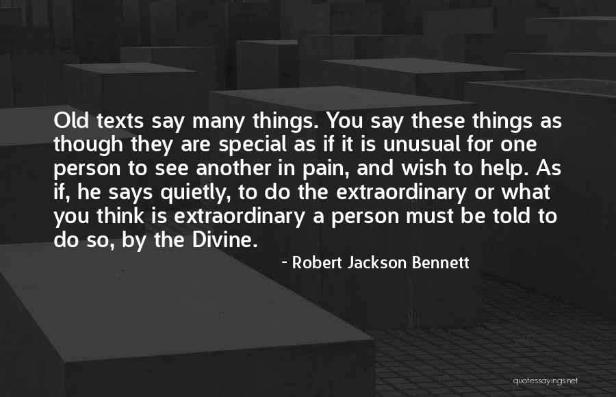 Person You Are Quotes By Robert Jackson Bennett